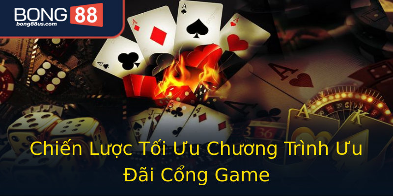 Chiến Lược Tối Ưu Chương Trình Ưu Đãi Cổng Game Chiến Lược Tối Ưu Chương Trình Ưu Đãi Cổng Game