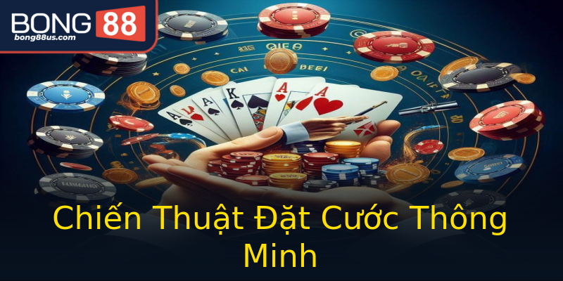 Chiến Thuật Đặt Cước Thông Minh Chiến Thuật Đặt Cước Thông Minh
