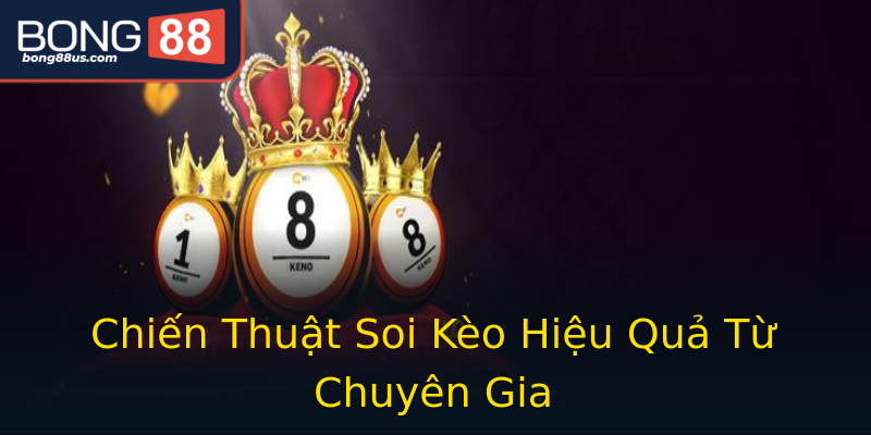 Chiến Thuật Soi Kèo Hiệu Quả Từ Chuyên Gia Chiến Thuật Soi Kèo Hiệu Quả Từ Chuyên Gia