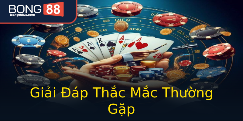 Giải Đáp Thắc Mắc Thường Gặp Giải Đáp Thắc Mắc Thường Gặp