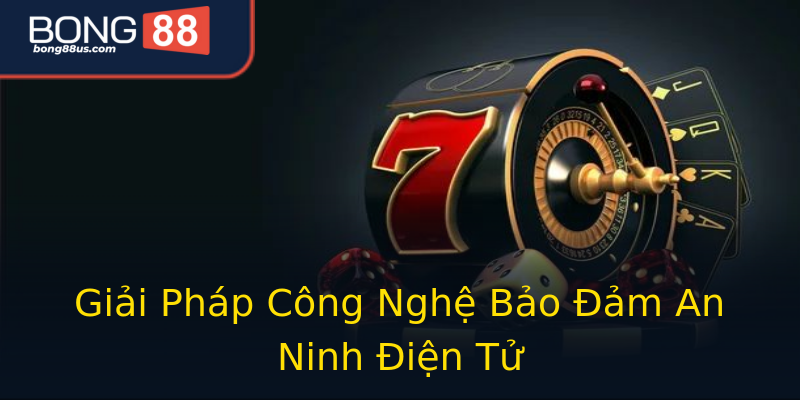Giải Pháp Công Nghệ Bảo Đảm An Ninh Điện Tử Giải Pháp Công Nghệ Bảo Đảm An Ninh Điện Tử
