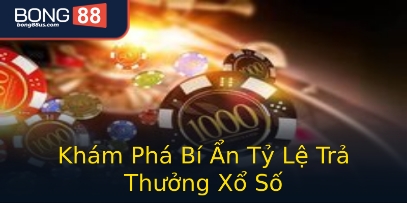 Khám Phá Bí Ẩn Tỷ Lệ Trả Thưởng Xổ Số Khám Phá Bí Ẩn Tỷ Lệ Trả Thưởng Xổ Số