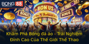 Kham Pha Bong A Ao Trai Nghiem Inh Cao Cua The Gioi The Thao 1