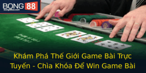 Kham Pha The Gioi Game Bai Truc Tuyen Chia Khoa E Win Game Bai Tai Bong88